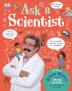 Ask A Scientist Professor Robert Winston Answers 100 Big Questions from Kids Around the World! [Hardcover] Winston Robert [Hardcover] Winston Robert