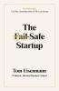 The Fail-Safe Startup