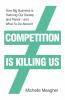 Competition is Killing Us