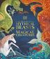 The Book of Mythical Beasts and Magical Creatures: Meet your favourite monsters fairies heroes and tricksters from all around the world (Mysteries Magic and Myth)