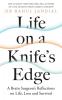 Life on a KnifeÃ†s Edge