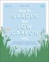 RHS How to Garden the Low-carbon Way