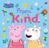 Peppa Pig: Peppa Is Kind