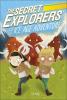 The Secret Explorers and the Ice Age Adv