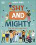 Shy and Mighty: Your Shyness is a Superp