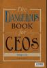 The Dangerous Book for CEOs