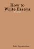 How to Write Essays