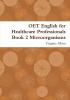 OET English for Healthcare Professionals Book 2 Microorganisms