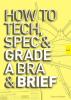 How to Tech Spec & Grade a Bra and Brief