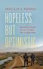 Hopeless but Optimistic: Journeying through America's Endless War in Afghanistan