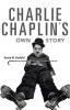 Charlie Chaplin's Own Story