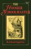 The Hoosier School–Master (Paper) (Library of Indiana Classics)