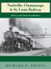 Nashville Chattanooga & St. Louis Railway: History and Steam Locomotives