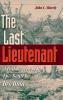 The Last Lieutenant: A Foxhole View of the Epic Battle for Iwo Jima