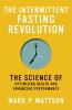 The Intermittent Fasting Revolution