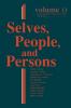 Selves People And Persons: What Does It Mean to be a Self?: 13 (Boston University Studies in Philosophy and Religion)