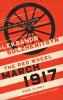 March 1917: The Red Wheel Node III Book 2 (The Center for Ethics and Culture Solzhenitsyn Series)