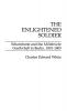 The Enlightened Soldier: Scharnhorst and the Militarische Gesellschaft in Berlin 1801-1805