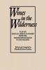 Wines in the Wilderness: Plays by African American Women from the Harlem Renaissance to the Present: 135 (Praeger Series in Political Communication (Paperback))