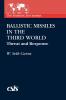 Ballistic Missiles in the Third World: Threat and Response (The Washington Papers)