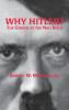 Why Hitler?: The Genesis of the Nazi Reich