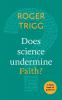 Does Science Undermine Faith?: A Little Book Of Guidance: 14 (Little Books of Guidance)