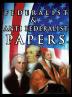 The Federalist & Anti Federalist Papers