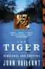 The Tiger A True Story of Vengeance and Survival (Vintage Departures)