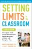 Setting Limits in the Classroom, 3rd Edition