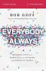 Everybody Always Bible Study Guide: Becoming Love in a World Full of Setbacks and Difficult People