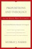 Prepositions and Theology in the Greek New Testament: An Essential Reference Resource for Exegesis