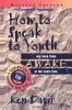 How to Speak to Youth . . . and Keep Them Awake at the Same Time: A Step-by-Step Guide for Improving Your Talks (Especialidades Juveniles)