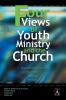 Four Views of Youth Ministry and the Church: Inclusive Congregational Preparatory Missional Strategic (YS Academic)