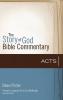 Acts: 5 (The Story of God Bible Commentary)