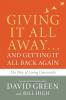 Giving It All Away…and Getting It All Back Again: The Way of Living Generously