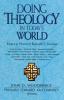 Doing Theology in Today's World: Essays in Honor of Kenneth S. Kantzer