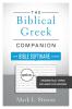 The Biblical Greek Companion for Bible Software Users: Grammatical Terms Explained for Exegesis