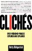 Cliches: Over 1500 Phrases Explored and Explained