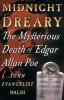 Midnight Dreary: The Mysterious Death of Edgar Allan Poe