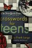 The New York Times on the Web Crosswords for Teens (New York Times Crossword Puzzles)