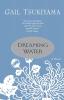 Dreaming Water: A Novel