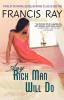 Any Rich Man Will Do: A Novel: 2 (Invincible Women Series 2)