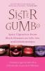 Sister Gumbo: Spicy Vignettes from Black Women on Life Sex and Relationships