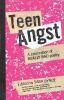 Teen Angst: A Celebration of Really Bad Poetry