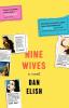 Nine Wives: A Novel