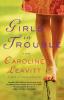 Girls in Trouble: A Novel