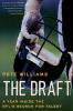 The Draft: A Year Inside the NFL's Search for Talent