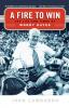 A Fire to Win: The Life and Times of Woody Hayes