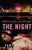 Whatever Gets You Through The Night: A Novel