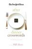 The New York Times After Dinner Crosswords: 75 Refreshing Puzzles (The New York Times Crossword Puzzles)